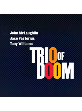 John McLaughlin, Jaco Pastorius & Tony Williams - Trio of Doom , CD