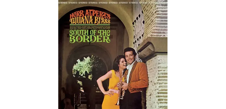 Herb Alpert & The Tijuana Brass - South Of The Border , 180 Gram Vinyl with Download Card