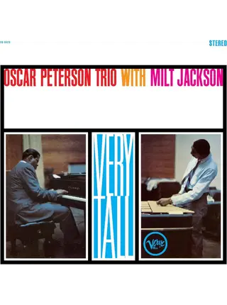 Oscar Peterson Trio With Milt Jackson - Very Tall , Acoustic Sounds Series by Verve , 180 Gram Audiophile Grade Vinyl