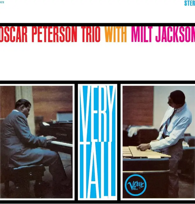 Oscar Peterson Trio With Milt Jackson - Very Tall , Acoustic Sounds Series by Verve , 180 Gram Audiophile Grade Vinyl
