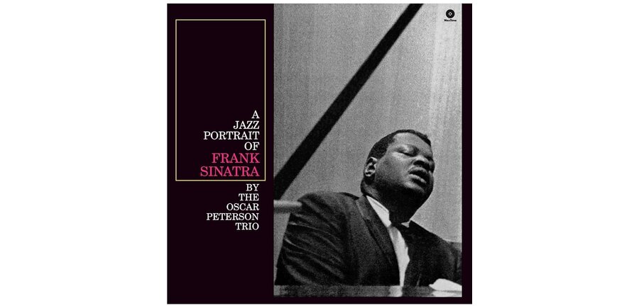The Oscar Peterson Trio - A Jazz Portrait Of Frank Sinatra , 180 Gram Audiophile Grade Vinyl
