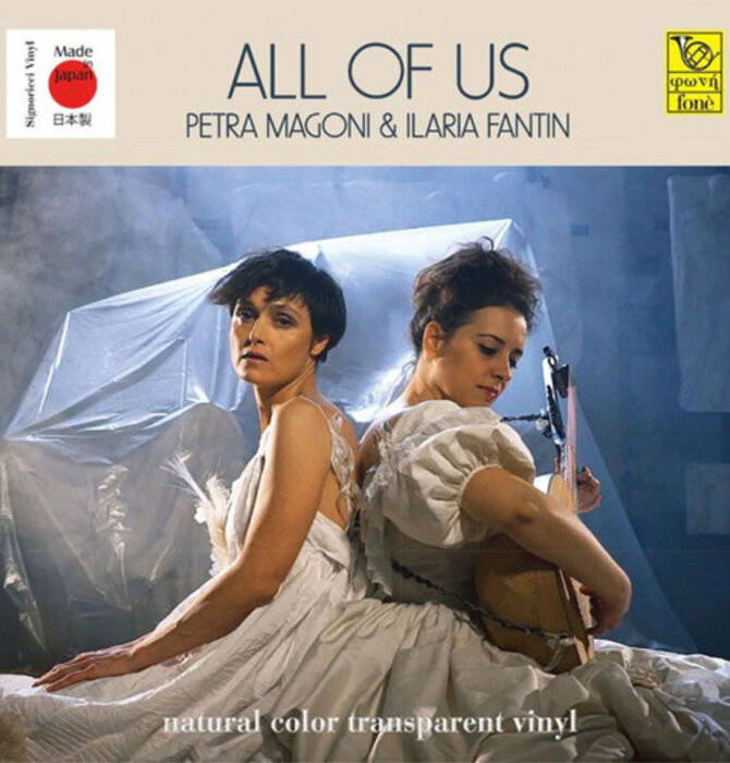 Petra Magoni & Ilaria Fantin - All Of Us ,Natural Sound Recording Tube Processed Analog Master 180 Gram Vinyl, Printed in Japan