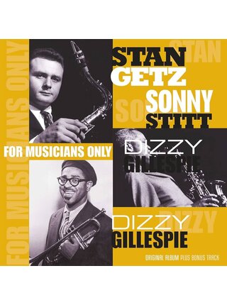 Stan Getz / Dizzy Gillespie / Sonny Stitt - For Musicians Only, 180 Gram Audiophile Grade Vinyl
