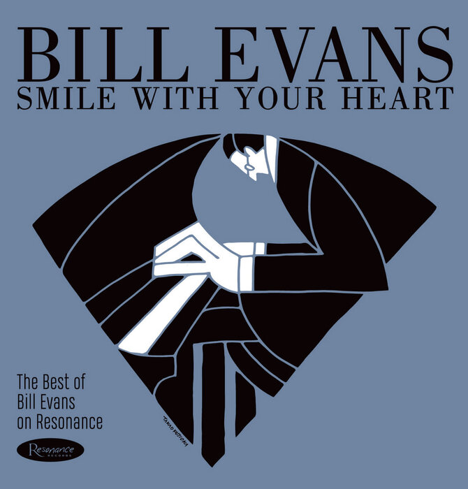 Bill Evans - Smile With Your Heart ,The Best Of Bill Evans On Resonance , 180 Gram Vinyl