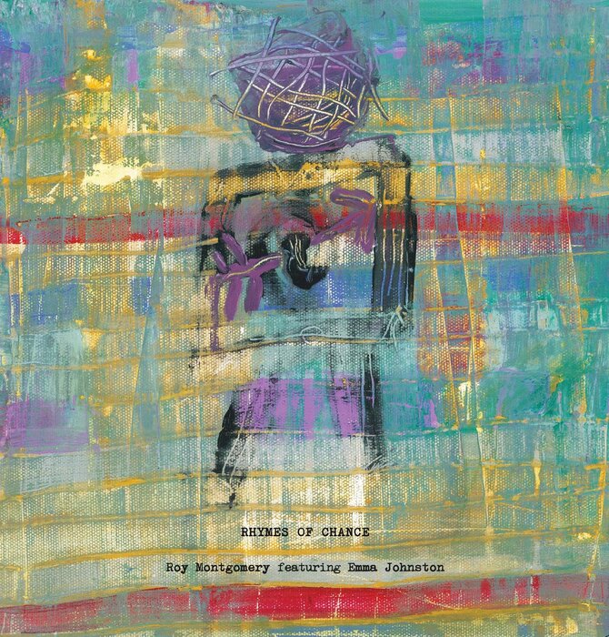 Roy Montgomery Featuring Emma Johnston - Rhymes Of Chance , Vinyl