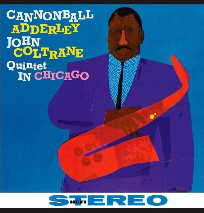 Cannonball Adderley John Coltrane Quintet in Chicago , 180 Gram Pure Virgin Vinyl, Collectors Edition Audiophile Grade , One Pressing Limited Edition