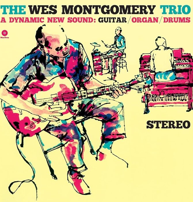 The Wes Montgomery Trio - A Dynamic New Sound: Guitar / Organ / Drums , 180 Gram Audiophile Pressing, Limited Edition Collector's LP Series
