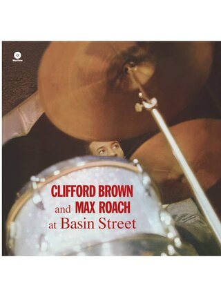 Clifford Brown & Max Roach at Basin Street - 180 Gram Audiophile Pressing, Limited Edition Collector's LP Series