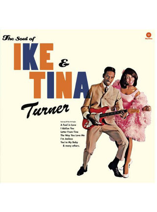 Ike & Tina Turner - The Soul Of Ike & Tina Turner , 180 Gram Vinyl