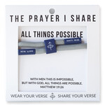 The Prayer Share Prayer Share All Things are Possible Bracelet