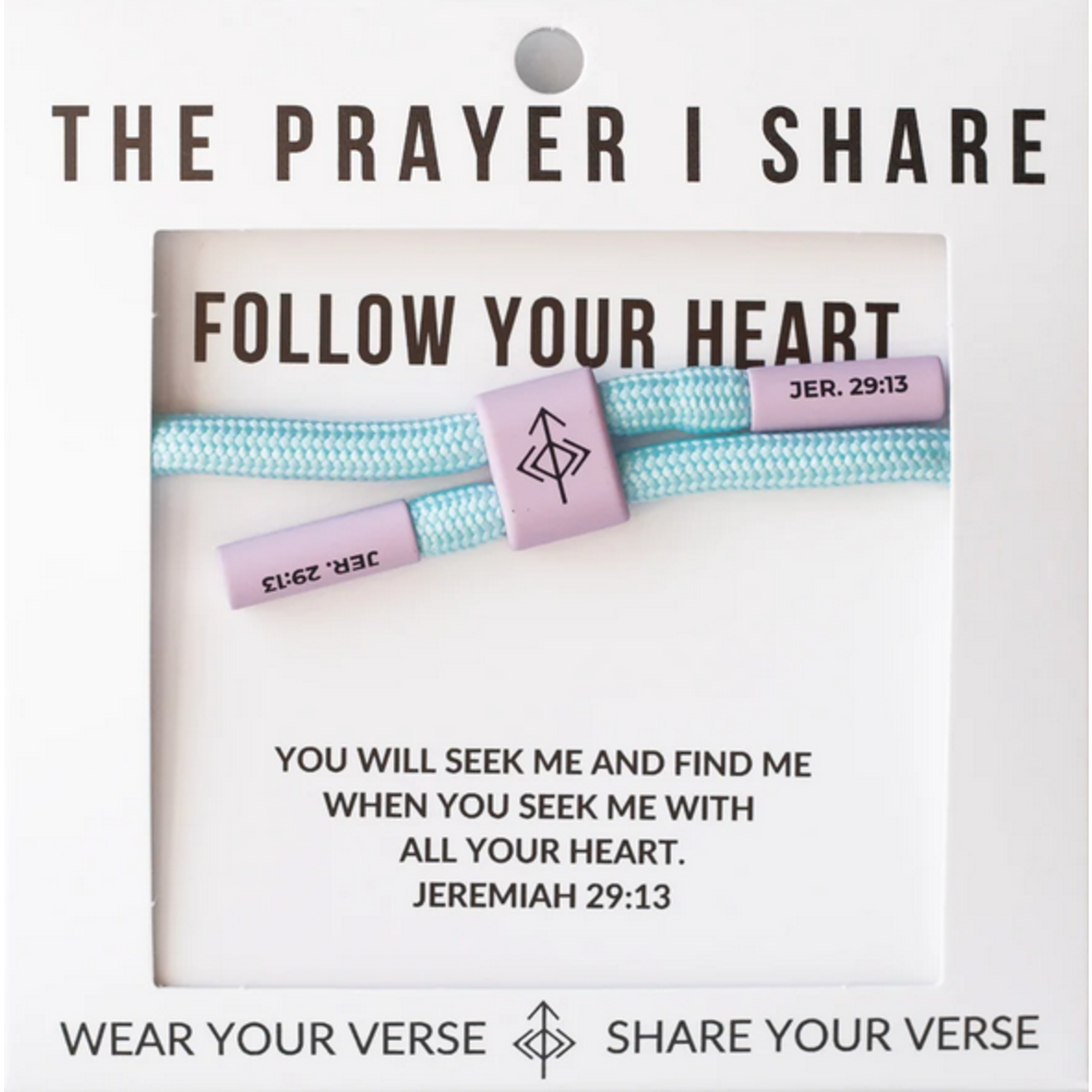 The Prayer Share Prayer Share Follow Your Heart