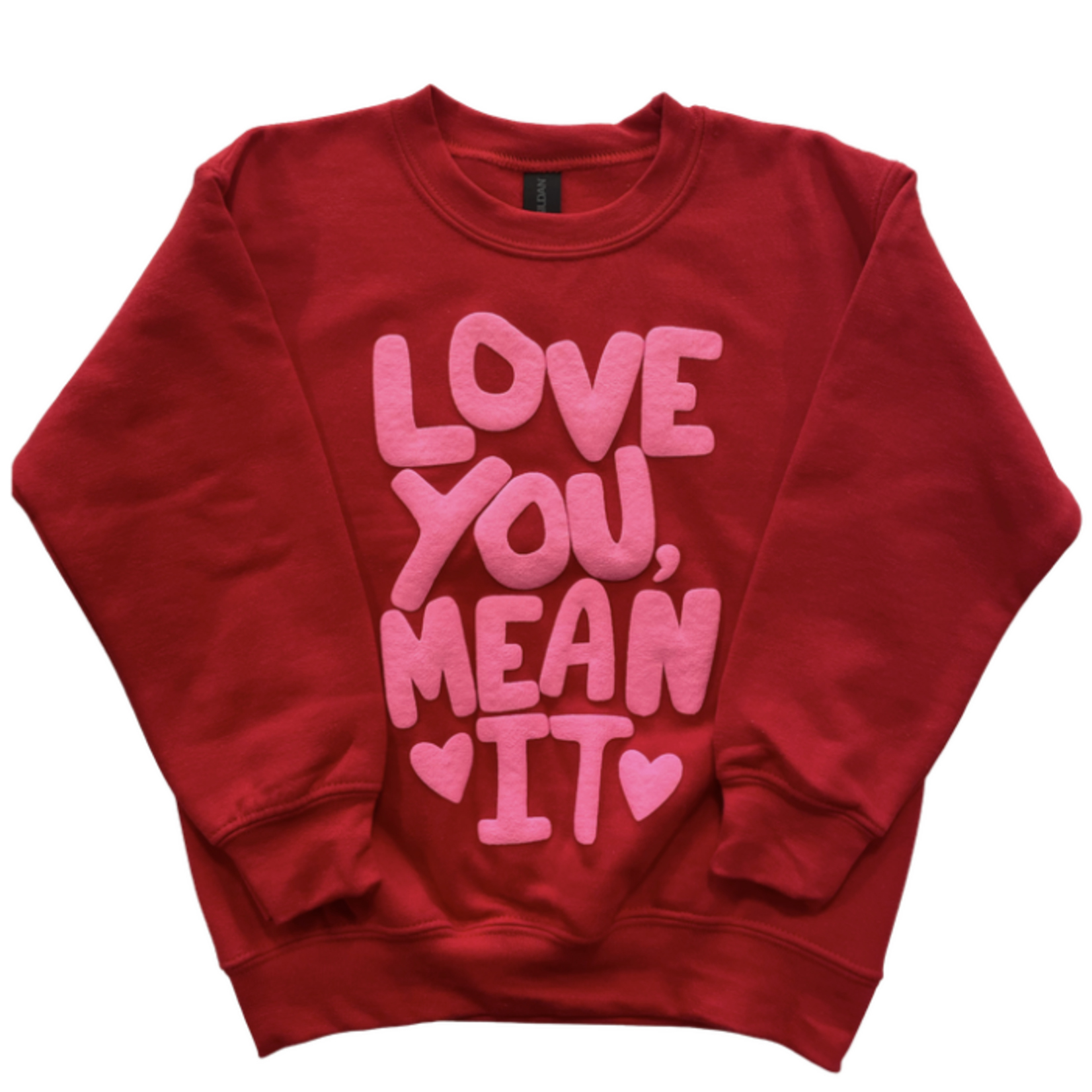 Poppy & Pine Poppy and Pine Love You Mean it Sweatshirt