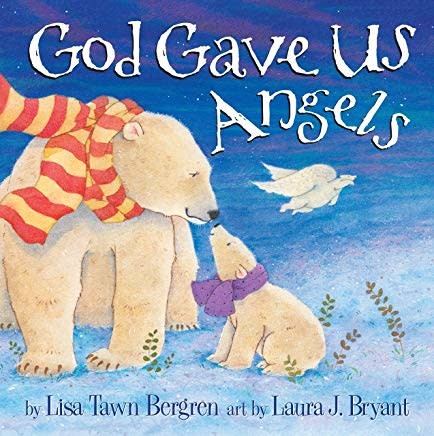 Lisa Tawn Bergren God Gave Us Angels 6611