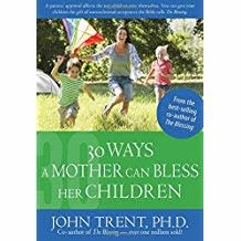 Trent, John 30 Ways a Mother can Bless her Children 2805