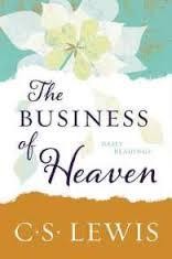 Lewis, C. S. Business of Heaven, The: Daily Readings 3575