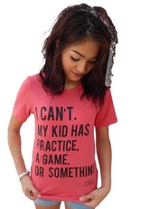 Swanky Babies My Kid Has Practice Mom Shirt