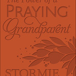 Harvest House Publishing The Power of a Praying Grandparent Book of Prayers