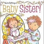 Gibbs Smith You're Getting a Baby Sister