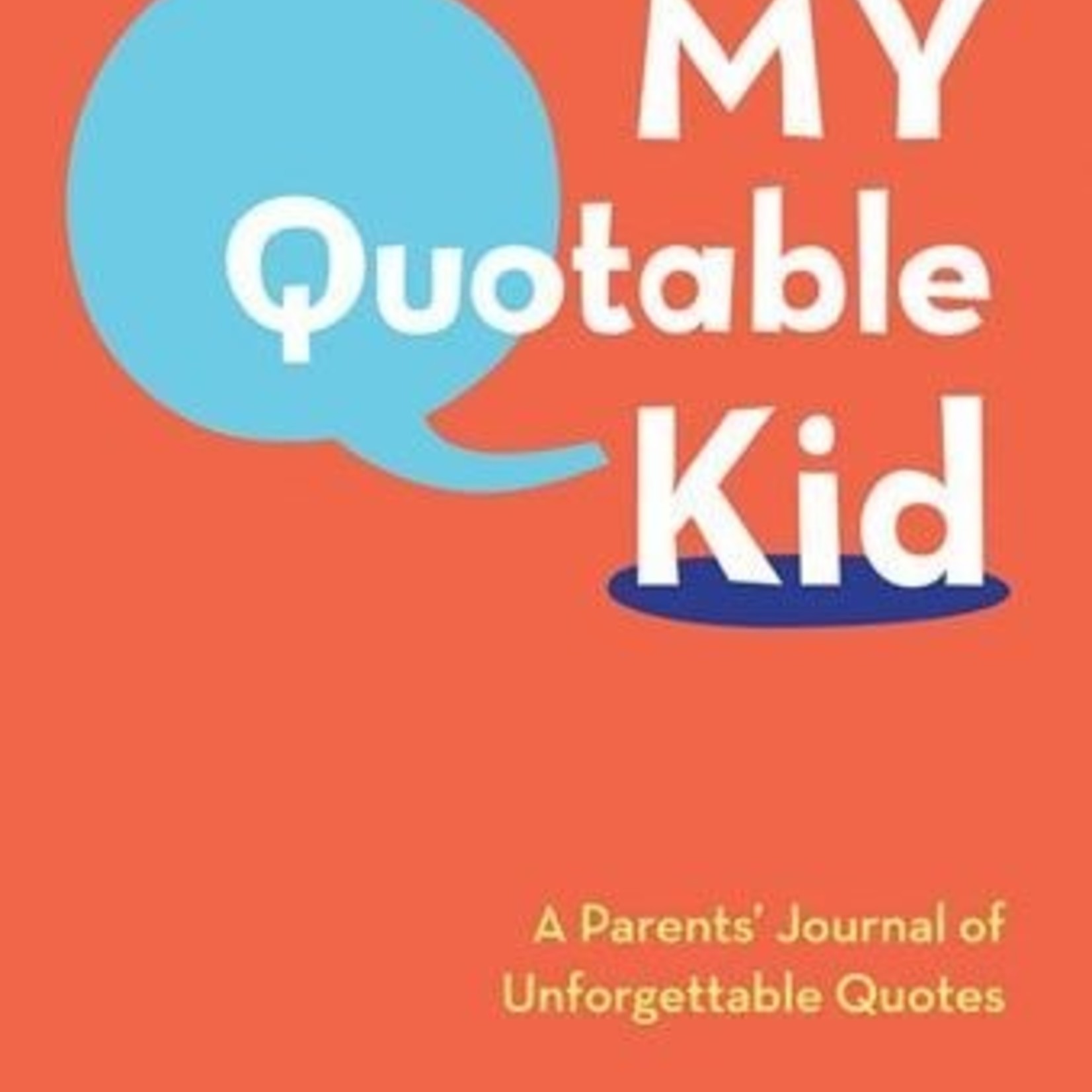 Chronicle Books My Quotable Kid Journal