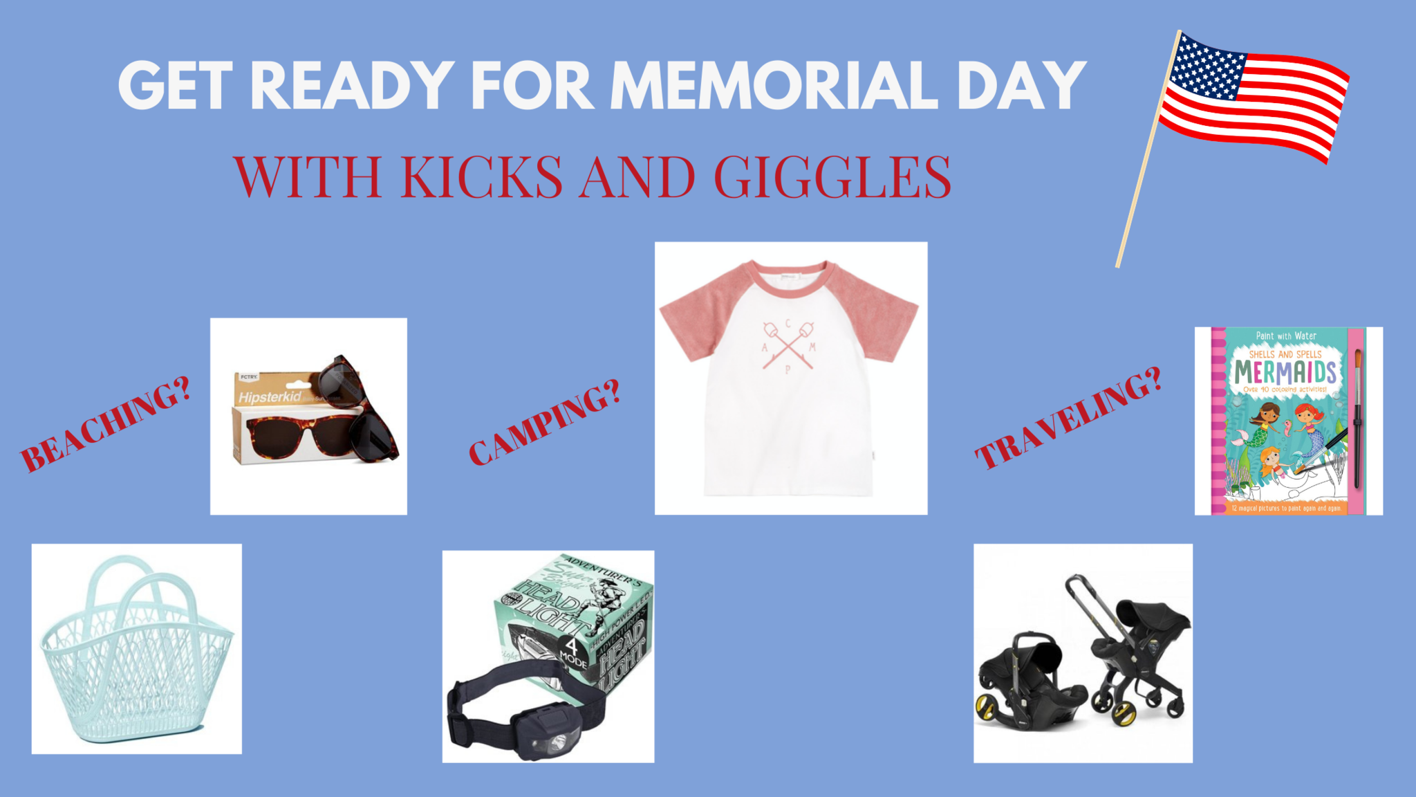 Get Ready For Memorial Day With Kicks & Giggles