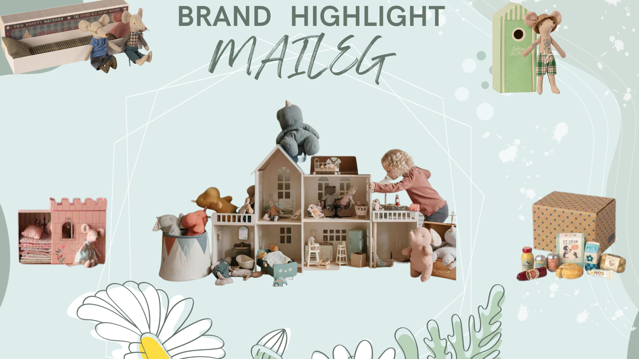 BRAND HIGHLIGHT - MAILEG 