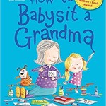 Penguin Random House (here) How to Babysit a Grandma (BB)