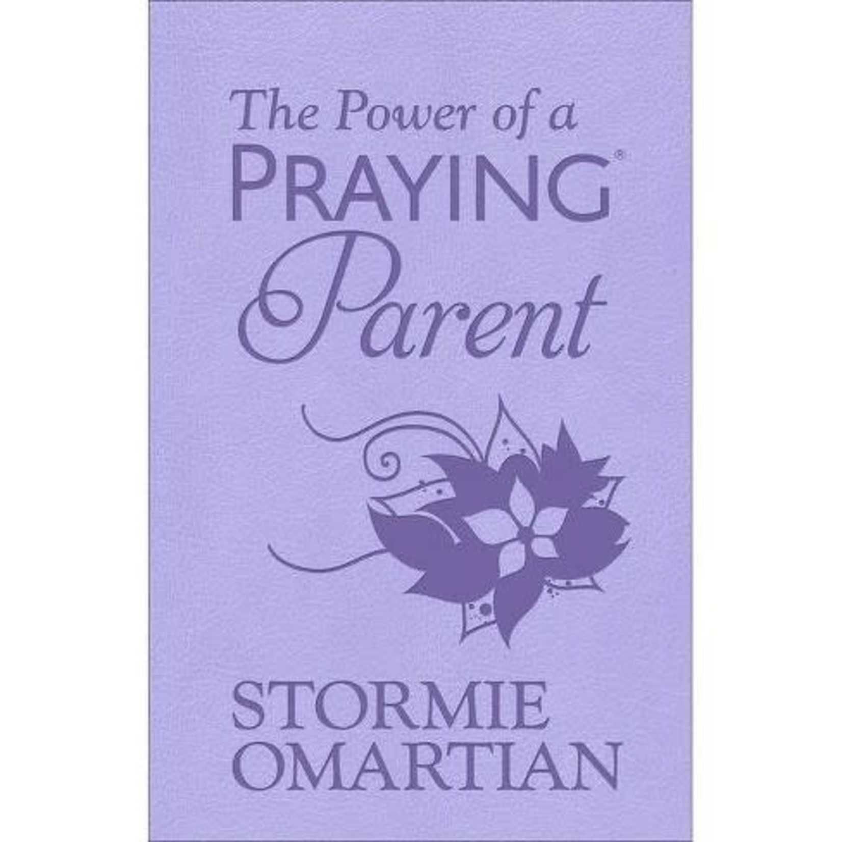 Harvest House Publishing The Power of a Praying Parent