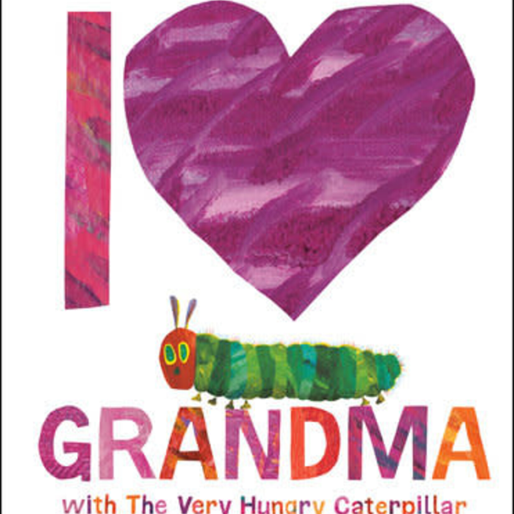Penguin Random House (here) I Love Grandma with the Very Hungry Caterpillar