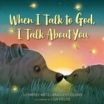 Penguin Random House (here) When I Talk to God About You