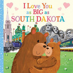 Sourcebooks I Love You as Big as South Dakota