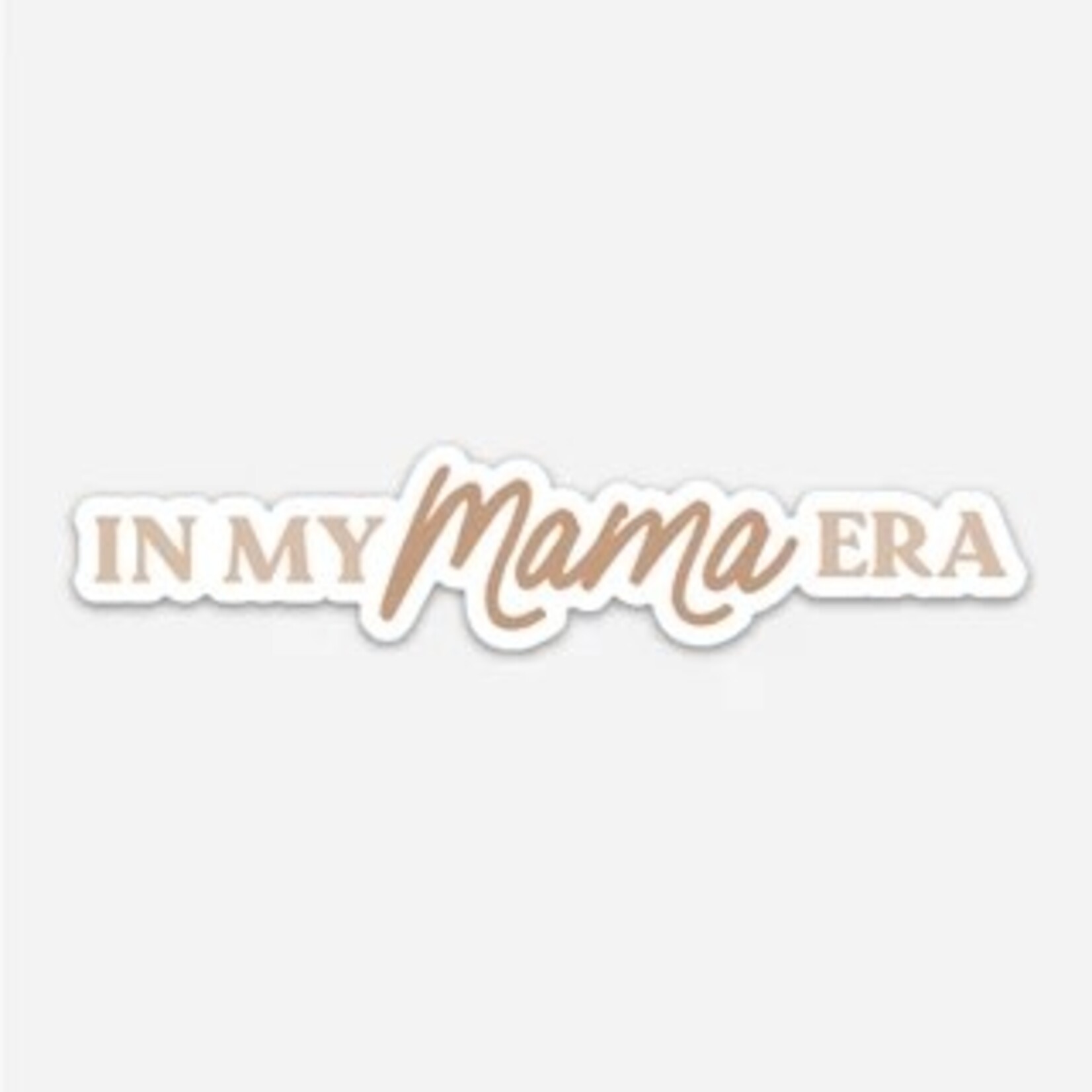 Kicks and Giggles Sticker - In My  Mama Era