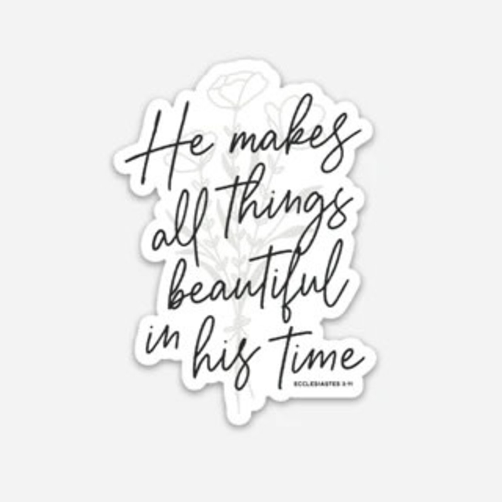 Kicks and Giggles Sticker - He Makes All Things Beautiful