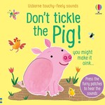 Usborne Don't Tickle the Pig!