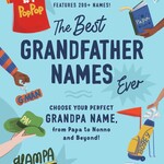 Sourcebooks Best Grandfather Names Ever