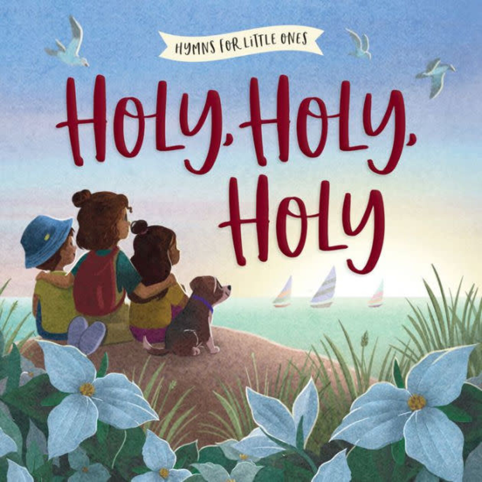Harvest House Publishing Holy, Holy, Holy