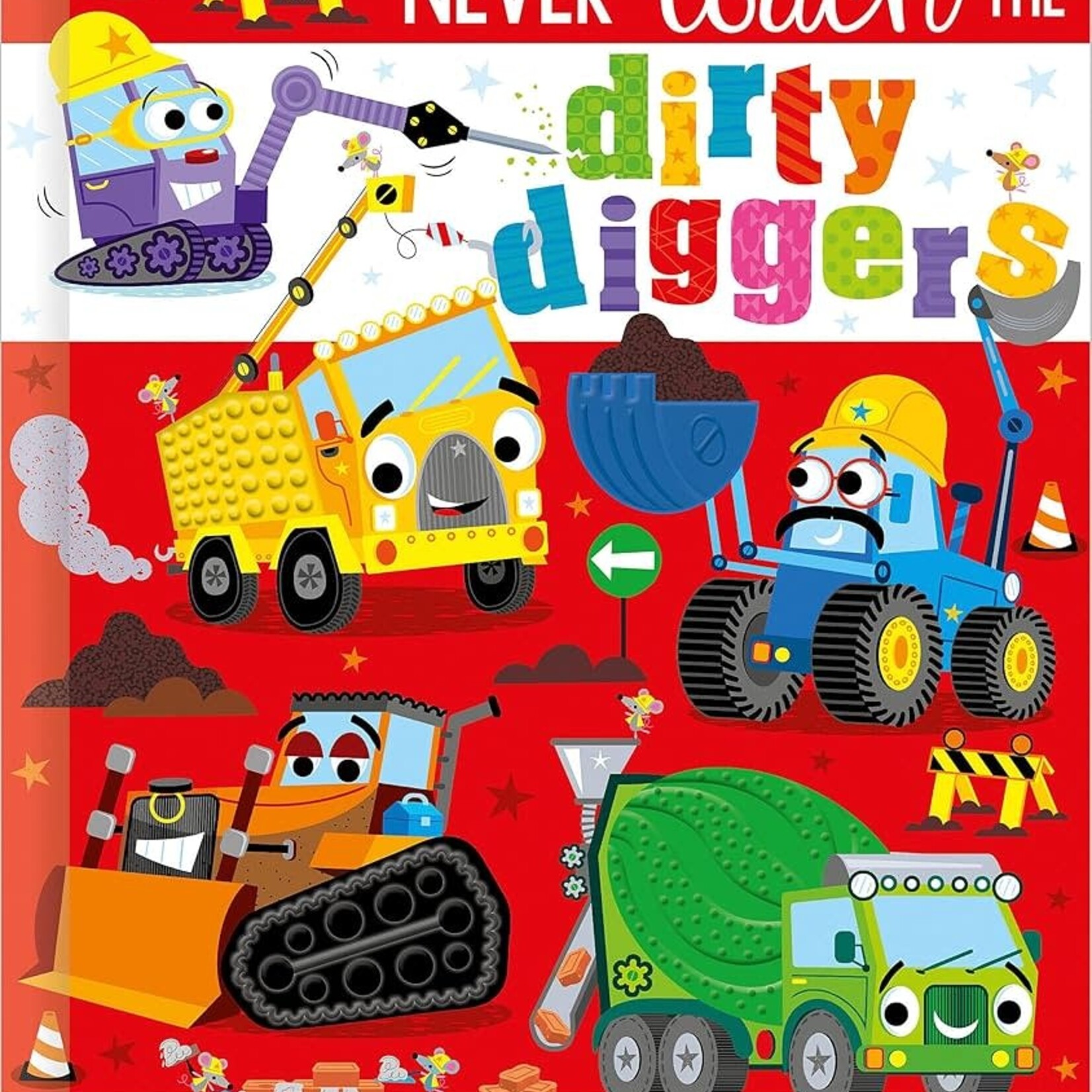 Never Touch the Dirty Diggers
