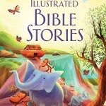 Usborne Illustrated Bible Stories