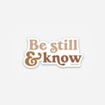 Kicks and Giggles Sticker - Be Still and Know