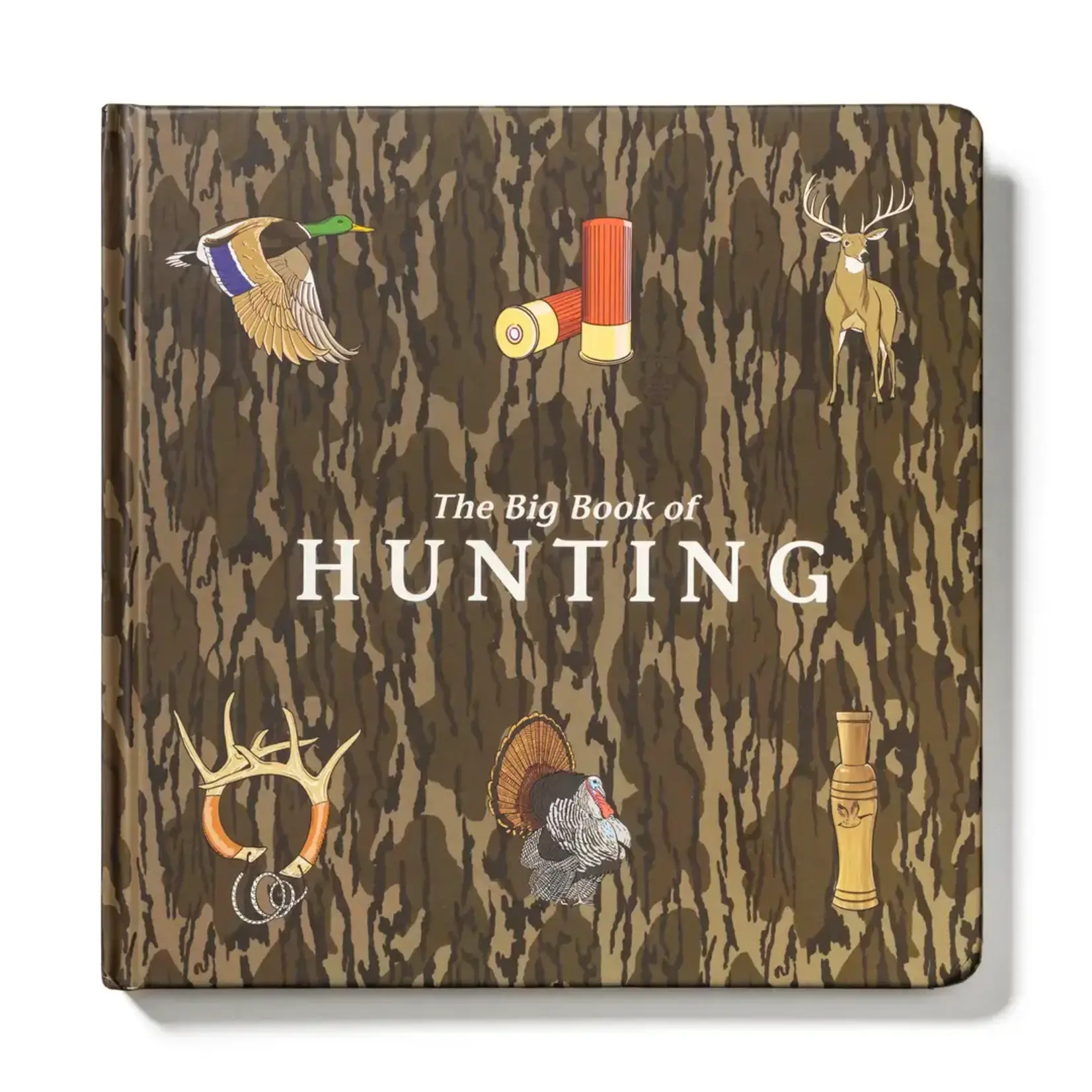 Explore the Outdoors Books Mossy Oak Edition the Big Book of Hunting