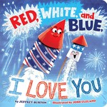 Simon and Schuster Red, White, and Blue I Love You