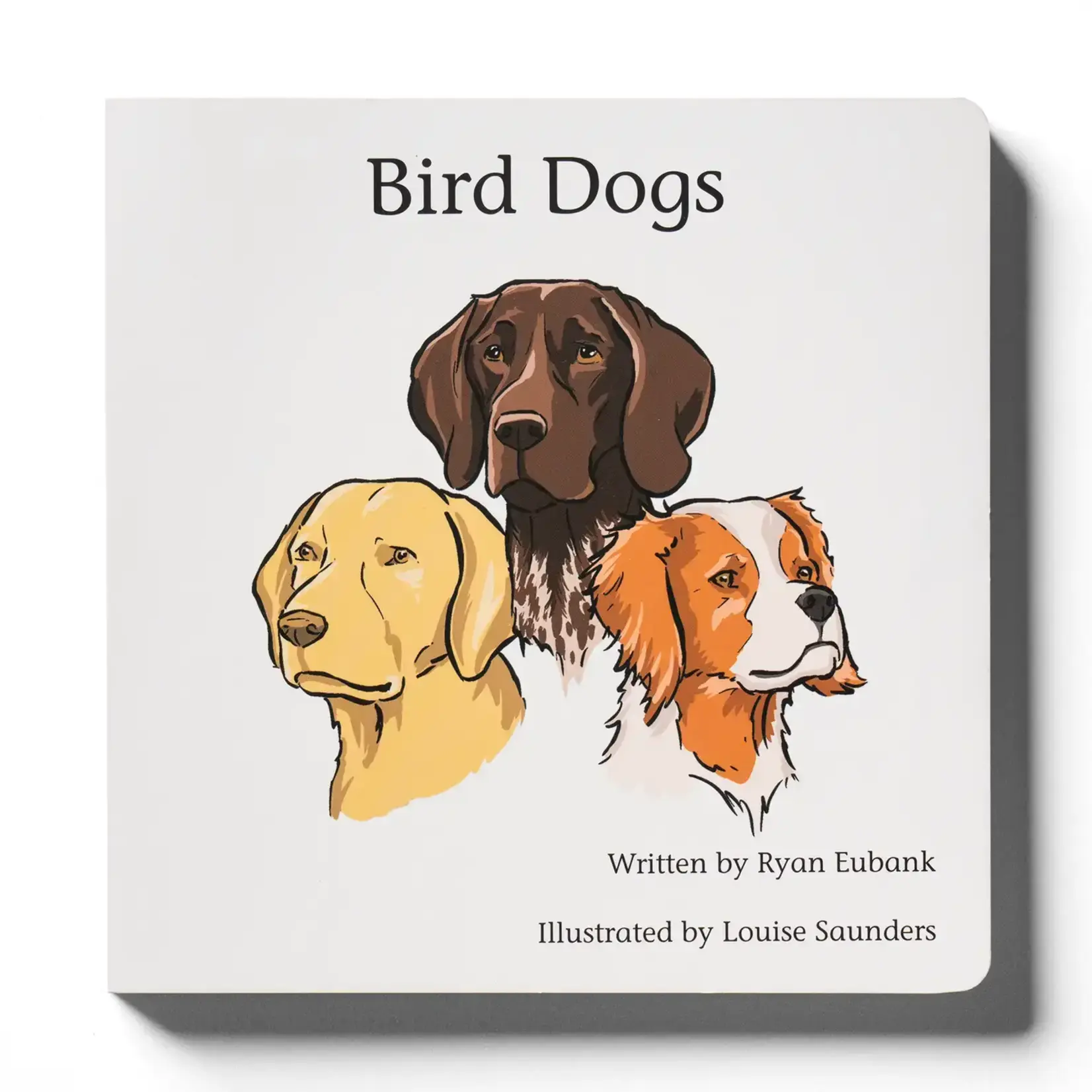 Explore the Outdoors Books Bird Dogs Children's Book white cover