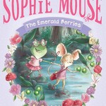 Simon and Schuster The Emerald Berries- (Adventures of Sophie Mouse) #2