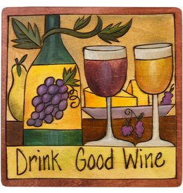 'Drink Good Wine' Art Plaque 7x7"