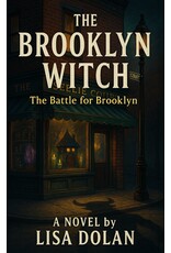 Lisa Dolan The Brooklyn Witch — The Battle for Brooklyn (Book 1) | Trade Paperback