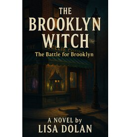 Lisa Dolan The Brooklyn Witch - The Battle for Brooklyn (Book 1)
