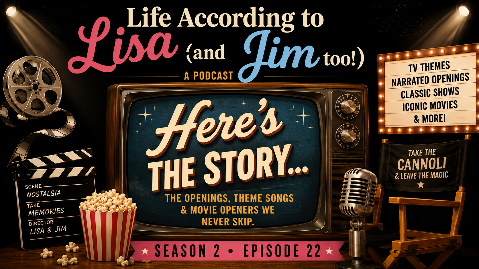 Here's the Story, Episode 22 of Life According to Lisa and Jim too podcast