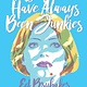 My Heroes Have Always Been Junkies Hardcover