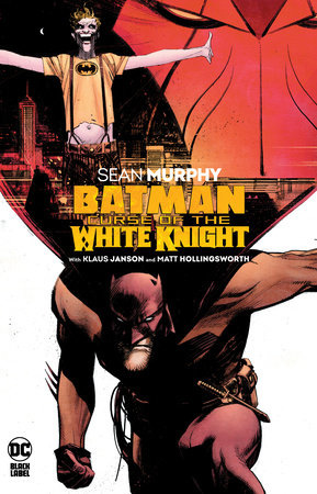 Batman: Curse of the White Knight TP