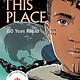 Highwater Press THIS PLACE: 150 Years Retold GN