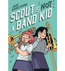 Scout Is Not A Band Kid